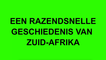 Razendsnelle geschiedenis van Zuid-Afrika